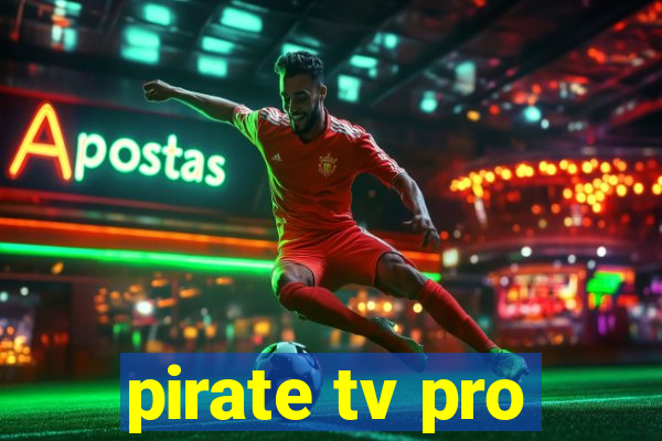 pirate tv pro